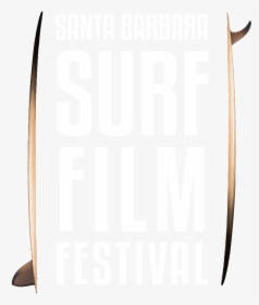 Santa Barbara Surf Film Festival  					onerror='this.onerror=null; this.remove();' XYZ Http - Poster, HD Png Download, Transparent PNG